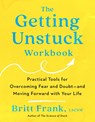 Frank, B: Getting Unstuck Workbook - Britt Frank - 9780593713211