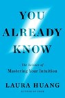 You Already Know - Laura Huang - 9780593714775