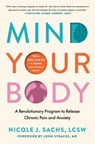 Mind Your Body - LCSW Nicole J. Sachs - 9780593716939