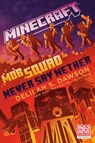 Minecraft: Mob Squad: Never Say Nether - Delilah S. Dawson - 9780593722138
