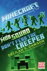 Minecraft: Mob Squad: Don't Fear the Creeper - Delilah S. Dawson - 9780593722145