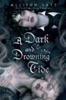 A Dark and Drowning Tide - Allison Saft - 9780593722343