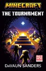 Minecraft: The Tournament - DaVaun Sanders - 9780593722459