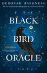 The Black Bird Oracle - Deborah Harkness - 9780593724798