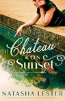 The Chateau on Sunset - Natasha Lester - 9780593726556