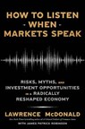 How to Listen When Markets Speak - Lawrence G. McDonald ; James Robinson - 9780593727492
