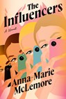 The Influencers - Anna-Marie McLemore - 9780593729175
