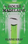 The House of Madelaine - Elaine Kraf - 9780593731888