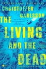 Living and the Dead - Christoffer Carlsson - 9780593733059