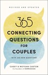 365 Connecting Questions for Couples (Revised and Updated): With 200 New Questions - Casey Caston - 9780593736388