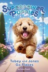 Tobey and Jones Go Places #4 - Corey Powell - 9780593750445