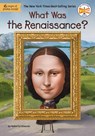 What Was the Renaissance? - Roberta Edwards ; Who HQ - 9780593751831