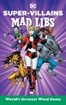 DC Super-Villains Mad Libs - Brandon T. Snider - 9780593752043