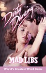 Dirty Dancing Mad Libs - Julia Boggio - 9780593753101