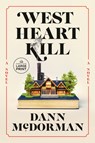 West Heart Kill - Dann McDorman - 9780593793053