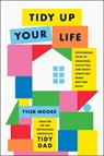 Tidy Up Your Life - Tyler Moore - 9780593797839