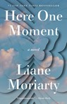 Here One Moment - Liane Moriarty - 9780593798621