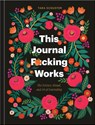 This Journal F*cking Works - Tara Schuster - 9780593799536