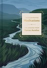 The Illustrated Meditations: Life Lessons from Marcus Aurelius - Marcus Aurelius - 9780593800003
