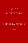Black Butterflies - Priscilla Morris - 9780593801864