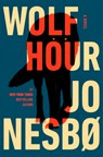 Wolf Hour - Jo Nesbo - 9780593803653