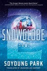 Snowglobe 2 - Soyoung Park - 9780593809143