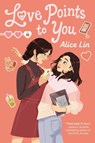 Love Points to You - Alice Lin - 9780593814826