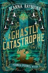 A Ghastly Catastrophe - Deanna Raybourn - 9780593815731