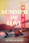 Summer of Love - Kerri Maher - 9780593816394