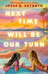 Next Time Will Be Our Turn - Jesse Q. Sutanto - 9780593816875