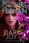 Dark Joy - Christine Feehan - 9780593819661