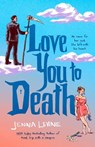 Love You to Death - Jenna Levine - 9780593819937