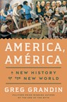 America, America - Greg Grandin - 9780593831250