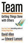 Team: Getting Things Done with Others - David Allen ; Edward Lamont - 9780593832257