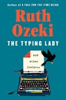 The Typing Lady: And Other Fictions - Ruth Ozeki - 9780593832714