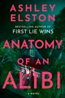 Anatomy of an Alibi - Ashley Elston - 9780593834459
