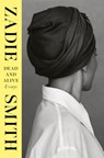 Dead and Alive: Essays - Zadie Smith - 9780593834688