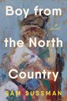 Boy from the North Country - Sam Sussman - 9780593835050