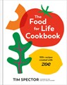The Food for Life Cookbook: 100+ Recipes Created with Zoe [A Gut Health Cookbook] - Tim Spector - 9780593838631