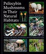 Psilocybin Mushrooms in Their Natural Habitats - Paul Stamets - 9780593839003