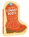 My First Cowboy Boots - Daria Harper ; Denise Holmes - 9780593840405