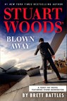 Stuart Woods' Blown Away - Brett Battles - 9780593854747