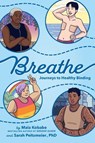 Breathe - Maia Kobabe ; Sarah Peitzmeier - 9780593855829