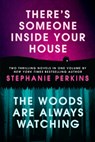 Perkins, S: There's Someone Inside Your House and the Woods - Stephanie Perkins - 9780593858073