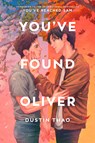 You've Found Oliver - Dustin Thao - 9780593858479