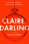 Claire, Darling - Callie Kazumi - 9780593871638
