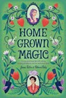 Homegrown Magic - Jamie Pacton ; Rebecca Podos - 9780593873656