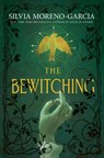 Moreno-Garcia, S: Bewitching - Silvia Moreno-Garcia - 9780593874325