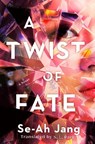 A Twist of Fate - Se-Ah Jang ; S. L. Park - 9780593875148