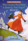 Who Circled the Globe in Seventy-Two Days? Nellie Bly: A Who HQ Graphic Novel - Melanie Gillman - 9780593886595